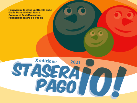 STASERA PAGO IO! TEATRO SERALE PER I RAGAZZI E LE FAMIGLIE X edizione